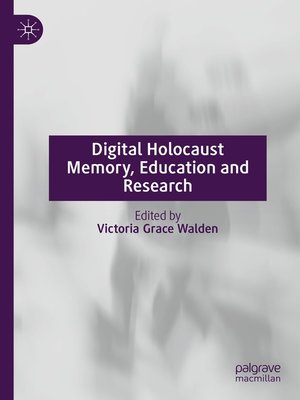 cover image of Digital Holocaust Memory, Education and Research